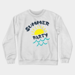 Summerparty Summertime party holiday enjoy tan sun Shirt Crewneck Sweatshirt